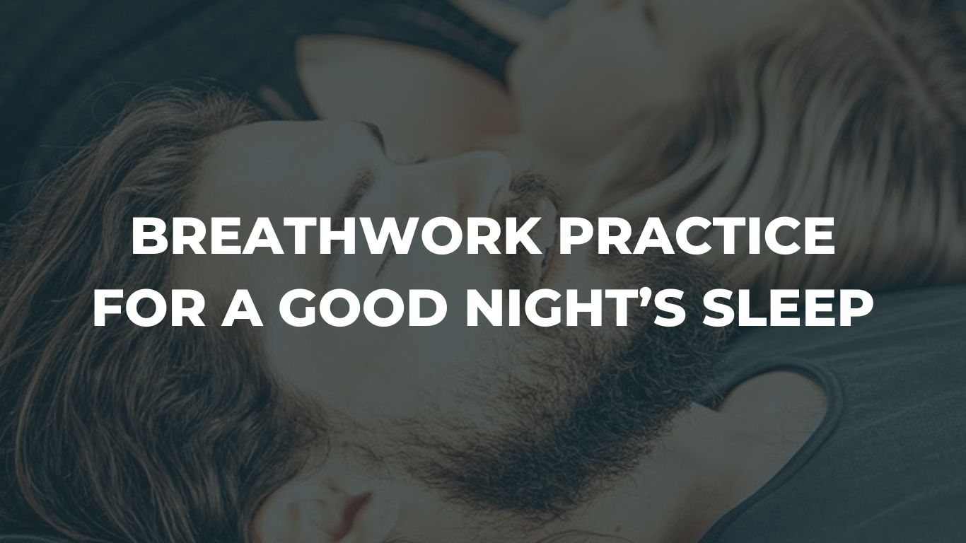 Breathwork Practice for a Good Night’s Sleep