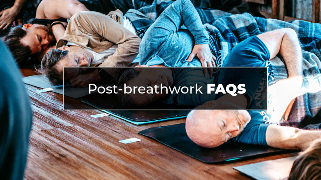 Post-breathwork FAQS
